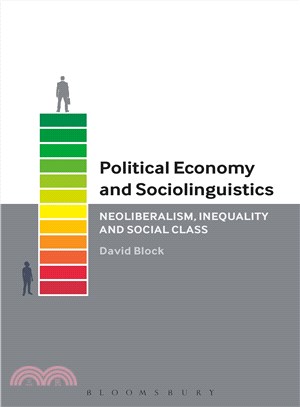 Political Economy and Sociolinguistics ─ Neoliberalism, Inequality and Social Class