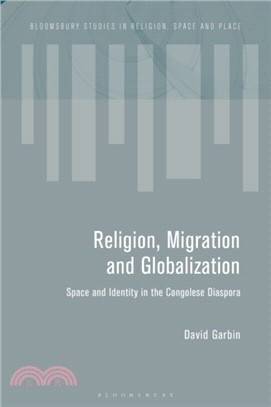 Religion, Migration and Globalization：Space and Identity in the Congolese Diaspora