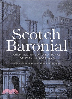 Scotch Baronial ― Architecture and National Identity in Scotland