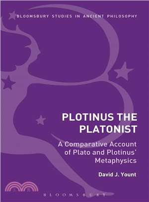 Plotinus the Platonist ― A Comparative Account of Plato and Plotinus' Metaphysics