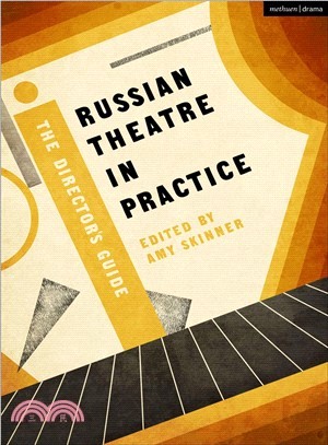 Russian Theatre in Practice ― The Director's Guide