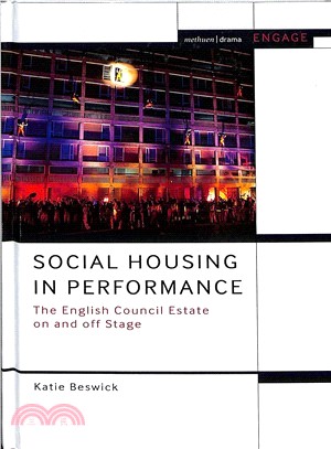 Social Housing in Performance ― The English Council Estate on and Off Stage