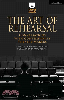 The Art of Rehearsal ─ Conversations with Contemporary Theatre Makers
