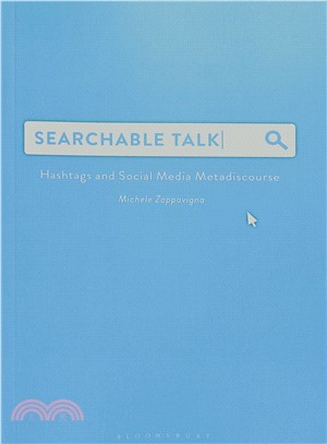 Searchable Talk ― Hashtags and Social Media Metadiscourse