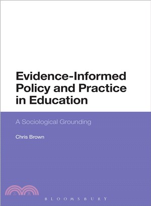 Evidence-Informed Policy and Practice in Education ─ A Sociological Grounding