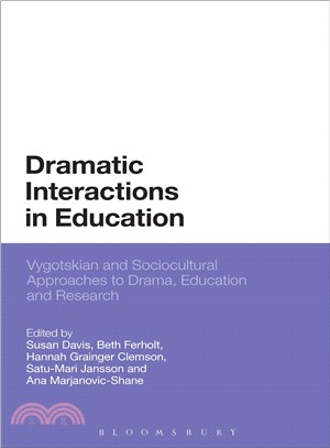 Dramatic Interactions in Education ― Vygotskian and Sociocultural Approaches to Drama, Education and Research