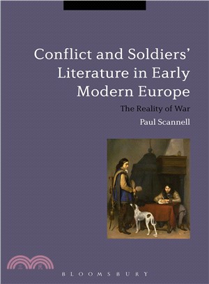 Conflict and Soldiers' Literature in Early Modern Europe ─ The Reality of War