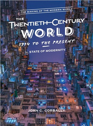The Twentieth-Century World 1914 to the Present ― State of Modernity