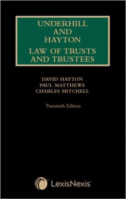 Underhill and Hayton Law of Trusts and Trustees