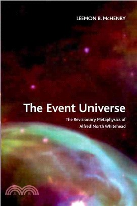 The Event Universe ─ The Revisionary Metaphysics of Alfred North Whitehead