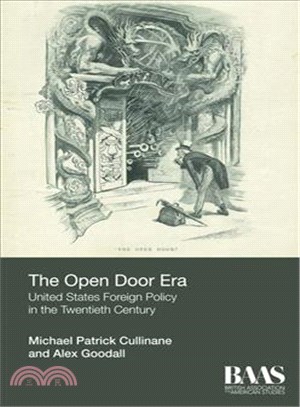 The Open Door Era ─ United States Foreign Policy in the Twentieth Century