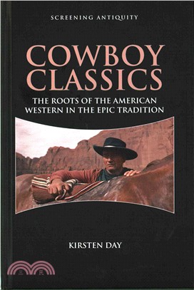 Cowboy Classics ─ The Roots of the American Western in the Epic Tradition