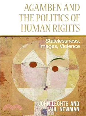 Agamben and the Politics of Human Rights ─ Statelessness, Images, Violence