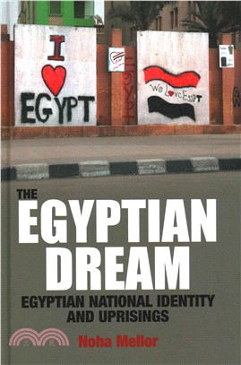 The Egyptian Dream ─ Egyptian National Identity and Uprisings