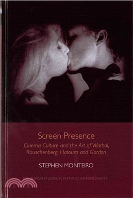 Screen Presence ─ Cinema Culture and the Art of Warhol, Rauschenberg, Hatoum and Gordon