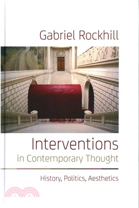 Interventions in Contemporary Thought ─ History, Politics, Aesthetics
