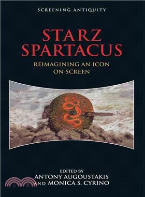 Starz Spartacus ─ Reimagining an Icon on Screen