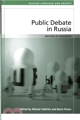 Public Debate in Russia ─ Matters of Disorder