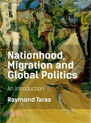 Nationhood, Migration and Global Politics ― An Introduction