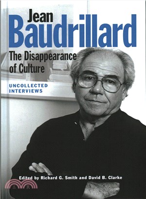 Jean Baudrillard ─ The Disappearance of Culture - Uncollected Interviews