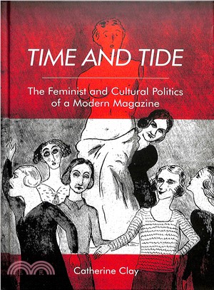 Time and Tide ― The Feminist and Cultural Politics of a Modern Magazine