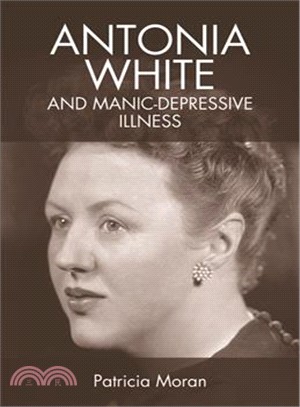 Antonia White and Manic-depressive Illness