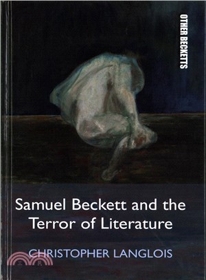 Samuel Beckett and the Terror of Literature