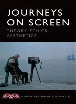 Journeys on Screen ― Theory, Ethics, Aesthetics