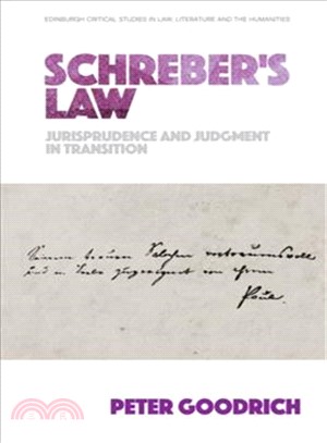 Schreber's Law ― Jurisprudence and Judgment in Transition