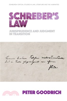 Schreber'S Law：Jurisprudence and Judgment in Transition