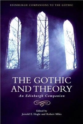 The Gothic and Theory：An Edinburgh Companion