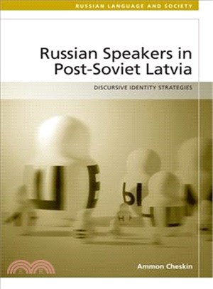 Russian Speakers in Post-soviet Latvia ─ Discursive Identity Strategies