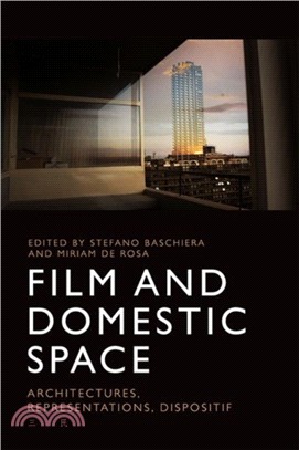 Film and Domestic Space：Architectures, Representations, Dispositif