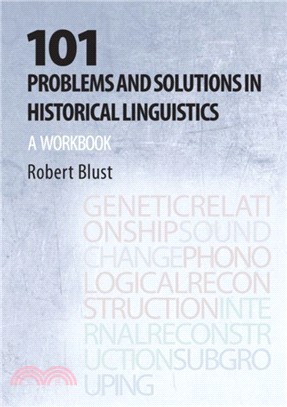 101 Problems and Solutions in Historical Linguistics：A Workbook