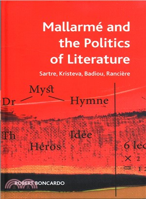 Mallarme and the Politics of Literature ― Sartre, Kristeva, Badiou, Ranci鋨e