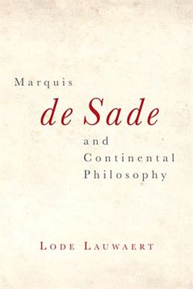 Marquis De Sade and Continental Philosophy