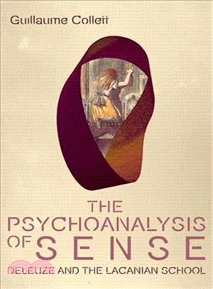 The Psychoanalysis of Sense ― Deleuze and the Lacanian School