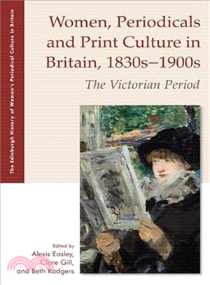 Women, Periodicals and Print Culture in Britain, 1830s-1900s ― The Victorian Period