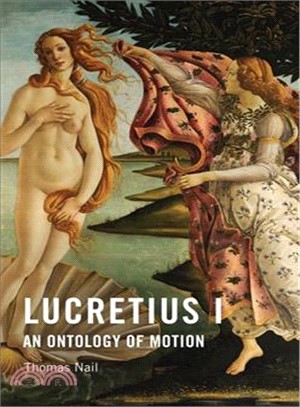 Lucretius I ― An Ontology of Motion