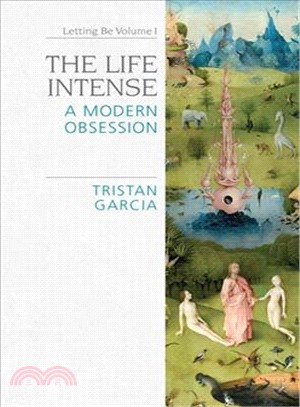 The Life Intense ― A Modern Obsession