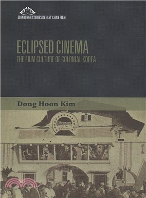 Eclipsed Cinema ― The Film Culture of Colonial Korea