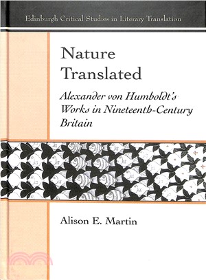 Nature Translated ― Alexander Von Humboldt's Works in Nineteenth-century Britain