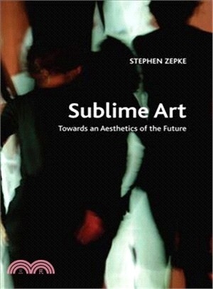 Sublime Art ― Towards an Aesthetics of the Future