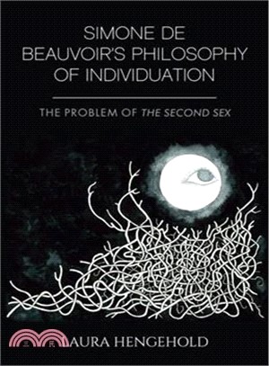 Simone De Beauvoir's Philosophy of Individuation ― The Problem of the Second Sex