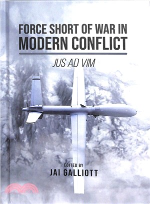 Force Short of War in Modern Conflict ― Jus Ad Vim