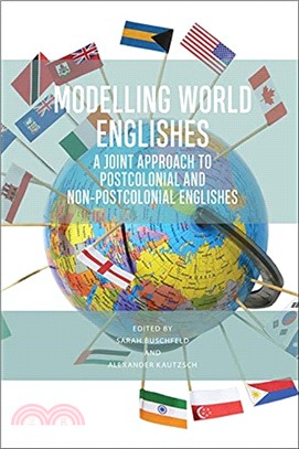 Modelling World Englishes：A Joint Approach to Postcolonial and Non-Postcolonial Englishes
