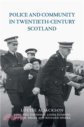 Police and Community in Twentieth-Century Scotland