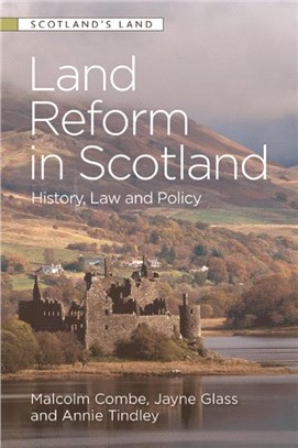Land Reform in Scotland：History, Law and Policy