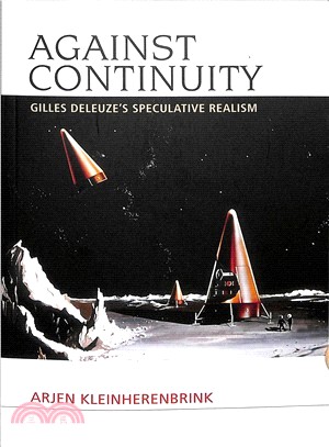 Against Continuity ― Gilles Deleuze's Speculative Realism