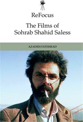 Refocus: The Films of Sohrab Shahid-Saless: Exile, Displacement and the Stateless Moving Image